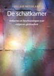 Nelleke Metselaar - De schatkamer reflecties en beschouwingen over religie en spiritualiteit