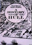 Gillett, Edward & Kenneth A. MacMahon - A History of Hull