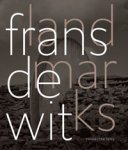 WIT -  Drewes, Elsje & Meta Knol: - Frans de Wit. Landmarks.