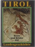 Rudolf Harb Sebastian Hölzl Peter Stöger - Tirol : Texte und Bilder zur Landesgeschichte