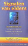 Morse, Dr. Melvin/Perry, Paul - Signalen van elders. Zin en betekenis van voorspellende dromen, visioenen over doodsgevaar, spirituele ervaringen