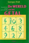 Ifrah, Georges - De wereld van het getal. De geschiedenis van een grote uitvinding.