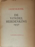 Kouwenaar, D. (ed.). - De Vondelherdenking 1937. Gedenkboek van den 350sten geboortedag van (...)