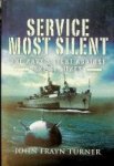 Turner, J.F. - Service Most Silent The Navy's Fight Against Enemy Mines