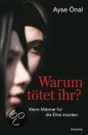 Ayse Önal - Warum tötet ihr?
