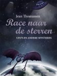 Jean Thomassen - Race naar de sterren - Ufo's en andere mysteries Jean Thomassen - Race naar de sterren - Ufo's en andere mysteries
