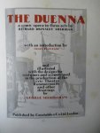 Sheridan, Richard Brinsley - The Duenna. A comic opera in three acts