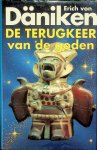 Däniken, Erich von - De terugkeer van de goden Däniken, Erich von - De terugkeer van de goden