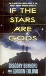 Benford, Gregory & Eklund, Gordon - If the Stars are Gods