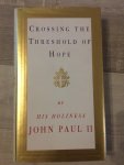 John Paul II, Pope, Messori, Vittorio - Crossing the Threshold of Hope