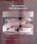 Ferenczy, Mária & Károly Kincses - Mandarin öszvérháton: Hopp Ferenc fényképei