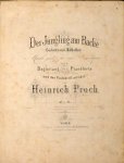 Proch, Heinrich: - [Op. 1] Der Jüngling am Bache. Gedicht von F. v. Schiller. In Musik gesetzt für eine Singstimme mit Begleitung des Pianoforte (und des Violoncell ad libit.). Op. 1