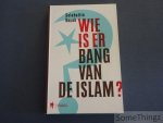 Selahattin, Kocak. - Wie is er bang van de Islam?