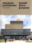 HOUBEN, Francine / MECANOO ARCHITECTS - Francine Houben - Mecanoo architecten - People - Place - Purpose.