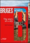 Van Damme, Paul. - Bruges. The story of a city