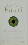 Yuval Noaḥ Harari - 21 Lektionen für das 21. Jahrhundert