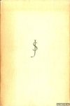 Slauerhoff, J. - Verzamelde werken. Gedichten III: Een eerlijk zeemansgraf; Soleares; Al dwalens