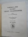 Wijckmade, B. A. van (auteur)  Raemakers, H. (illustraties) - 18 WIPNEUS en PIM  en het groot Raadselboek