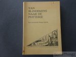 Berquin, K. / Ryckaert, M. / Ester J.P. / e.a.. - Van Blindekens naar de Potterie. Een eeuwenoude Brugse belofte. Berquin, K. / Ryckaert, M. / Ester J.P. / e.a.. - Van Blindekens naar de Potterie. Een eeuwenoude Brugse belofte.