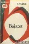 Racine, Jean - Bajazet
