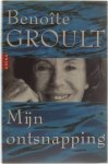 Benoîte Groult - Mijn ontsnapping