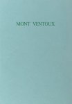 Ramele, Ferrie van (tekst), Lia van de Klundert (beeld). - Mont Ventoux. Ramele, Ferrie van (tekst), Lia van de Klundert (beeld). - Mont Ventoux.