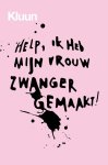 Kluun - Help, ik heb mijn vrouw zwanger gemaakt!