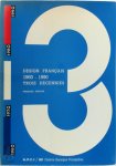  - Design Français - 1960 - 1990 Trois Décennies