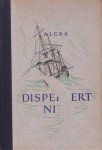 Algra, A / Algra, H. - Dispereert niet. Twintig eeuwen historie van de Nederlanden. Deel 7. De schaduw van Frankrijk