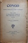 LIEBRECHTS Ch. le Major, Conseiller d'Etat Honoraire - Congo - Suite à mes souvenirs d'Afrique - Vingt années à l'Administration centrale de l'Etat Indépendant du Congo (1889-1908)