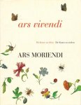 Plotzek, Joachiom M. e.a. - Ars vivendi ars morendi. Die Kunst zu leben. Die Kunst zu sterben. Katalogbuch expo Diözesanmuseum Köln