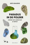 Arita Baaijens - Paradijs in de polder