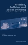 Jan Snel - Nicotine, Caffeine and Social Drinking