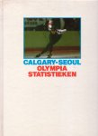 Umminger, Walter / Witkamp, Anton (red.) - Calgary-Seoul. Olympia statistieken