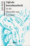 Keij, Jan - Tijd als kwetsbaarheid in de filosofie van Emmanuel Levinas Keij, Jan - Tijd als kwetsbaarheid in de filosofie van Emmanuel Levinas