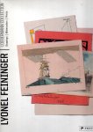 FEININGER, Lyonel - Ingrid MÖSSINGER & Kerstin DRECHSEL [Ed.] - Lyonel Feininger - Loebermann Collection - Drawings | Watercolors | Prints.