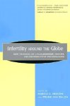 Marcia C Inhorn - Infertility around the Globe