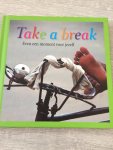 Carolien Metaal - Take a break / even en moment voor jezelf