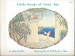 Moffat, Alfred - Little songs of long ago. "More old nursery rhymes". The original tunes harmonized by Alfred Moffat.