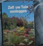 Dirk Beijer - Zelf uw tuin aanleggen
