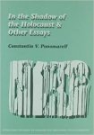 Constantin V. Ponomareff - In the Shadow of the Holocaust & Other Essays