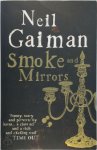 Neil Gaiman 25023 - Smoke and Mirrors Short Fictions and Illusions