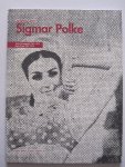 - Sigmar Polke - Frühe Druckgrafik / Early Prints 1967-1976 - Sigmar Polke - Frühe Druckgrafik / Early Prints 1967-1976