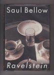 BELLOW, SAUL (1915 - 2005) - Ravelstein
