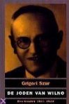 Szur, G. - De joden van Wilno / een kroniek 1941-1944