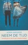 Koen Haegens - Neem de tijd overleven in de to go-maatschappij