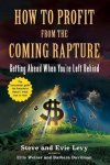 Steve Levy, Evie Levy - How To Profit From The Coming Rapture