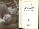 Kirst, Hans Helmut - 08-15 omnibus : In een band De kazerne - De oorlog - Het einde