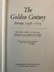 Ashley, Maurice - The Golden Century. Europe 1598-1715