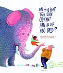 Erik van Os, Elle van Lieshout - En hoe komt toch een olifant aan al die kilo's grijs?